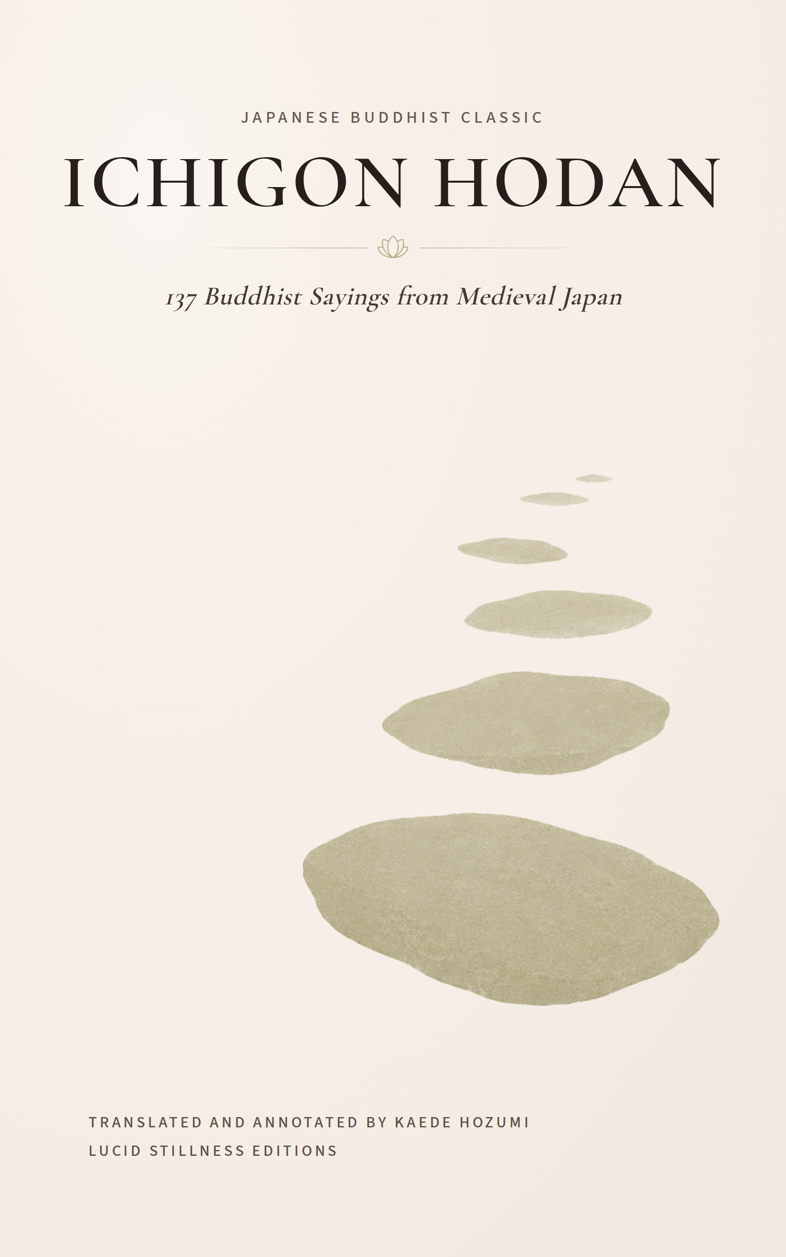 Ichigon Hodan: 137 Buddhist Sayings from Medieval Japan cover